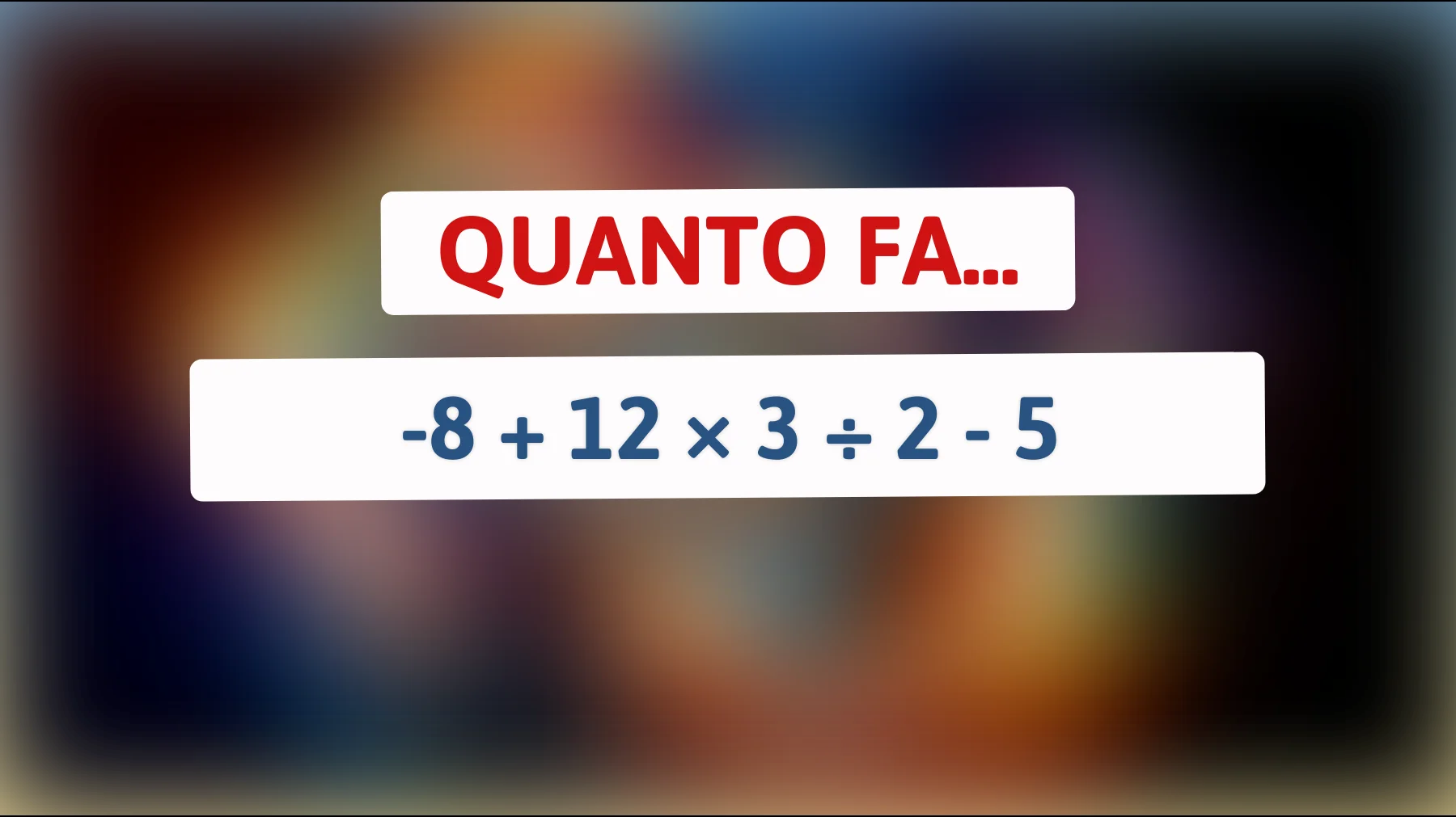 "Metti alla prova il tuo cervello: solo i veri geni risolvono questo enigma matematico in un attimo!""