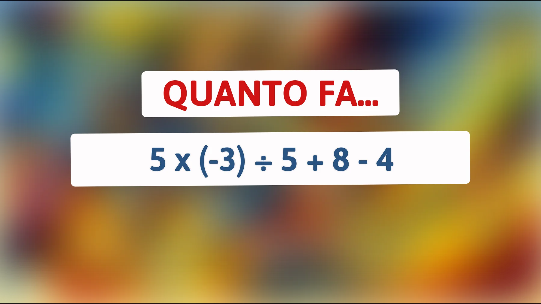 "Sfida il tuo QI: Riesci a risolvere questo enigma matematico che solo le menti più brillanti superano?""